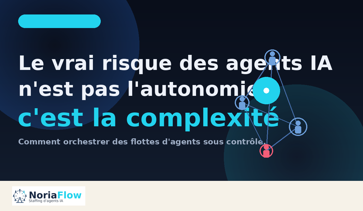 Le vrai risque des agents IA