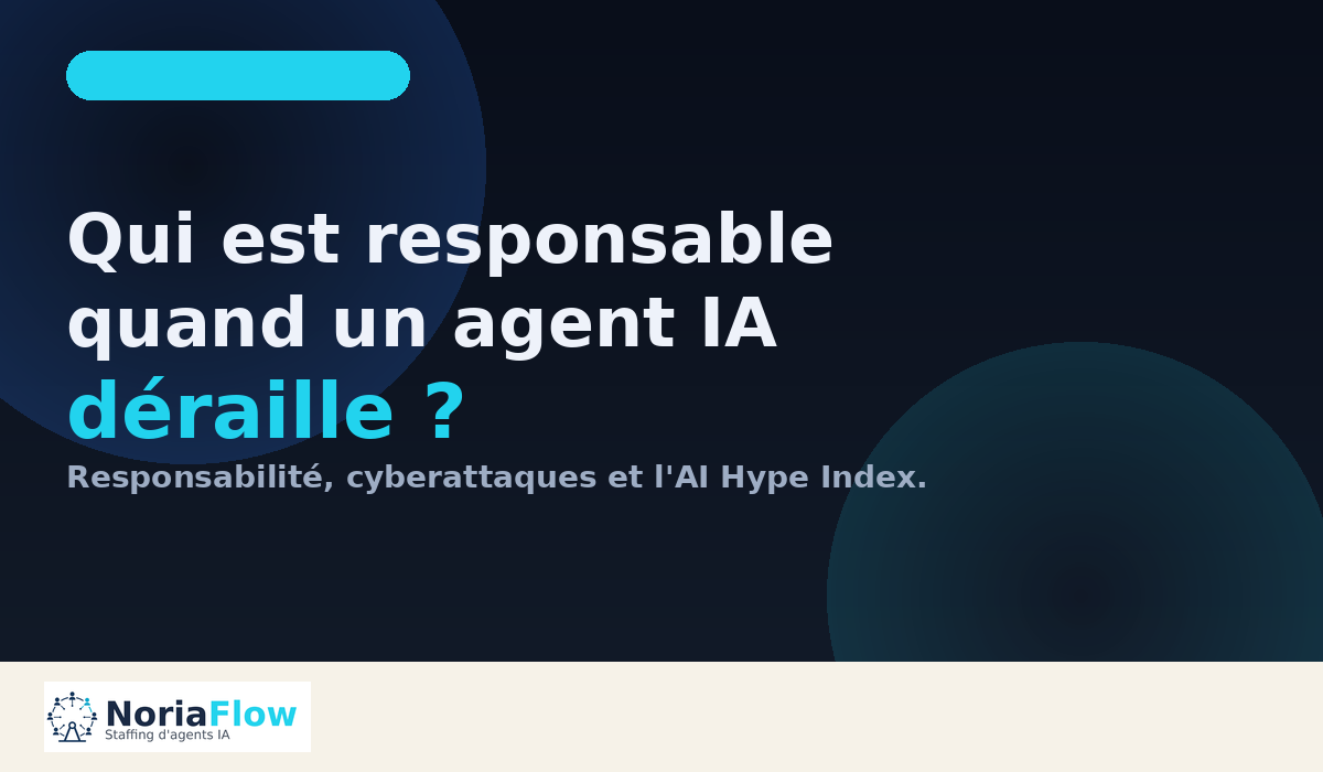 Qui est responsable quand un agent IA déraille